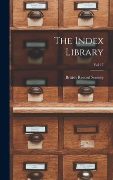 portada The Index Library; Vol 17 (en Inglés)