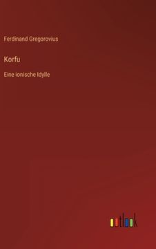 portada Korfu: Eine ionische Idylle (in German)