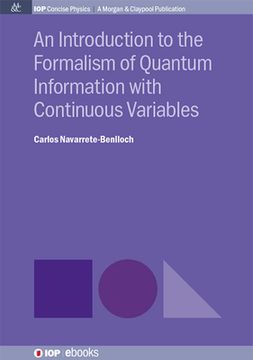 portada An Introduction to the Formalism of Quantum Information with Continuous Variables (en Inglés)