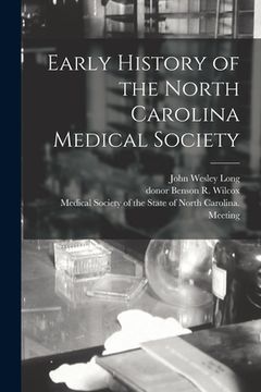 portada Early History of the North Carolina Medical Society (en Inglés)