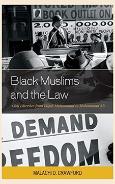 portada Black Muslims and the Law: Civil Liberties From Elijah Muhammad to Muhammad ali (Critical Africana Studies) (en Inglés)