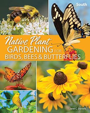 portada Native Plant Gardening for Birds, Bees & Butterflies: South (Nature-Friendly Gardens) (in English)