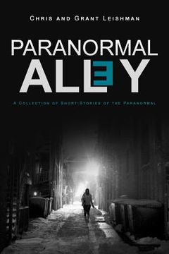 portada Paranormal Alley: A Collection of Short-Stories of the Paranormal and Horror