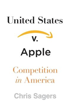 portada United States V. Apple: Competition In America (en Inglés)