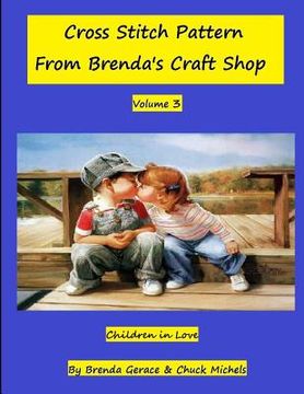 portada Children in Love: Cross Stitch Patterns from Brenda's Craft Shop (en Inglés)