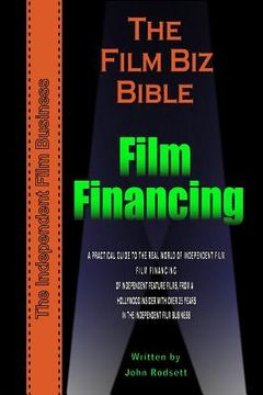 portada The Film Biz Bible - Film Financing (en Inglés)