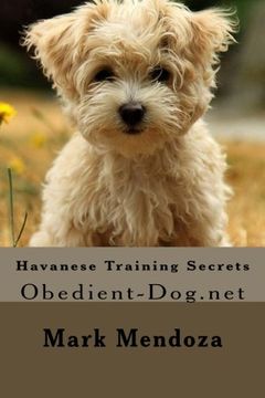 portada Havanese Training Secrets: Obedient-Dog. Net (in English)