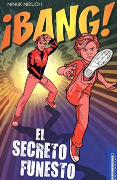 portada Bang! El Secreto Funesto (Spanish Edition) (in Spanish)