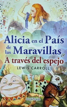 portada Alicia en el país de las maravillas & A través del espejo (in Spanish)