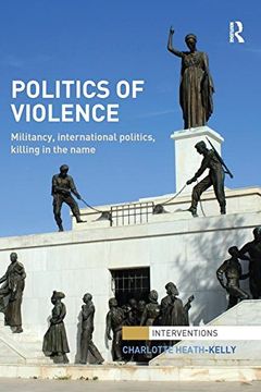 portada Politics of Violence: Militancy, International Politics, Killing in the Name (en Inglés)
