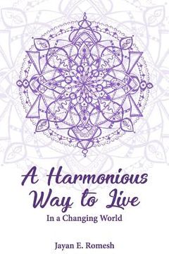 portada A Harmonious Way to Live: In a Changing World (in English)