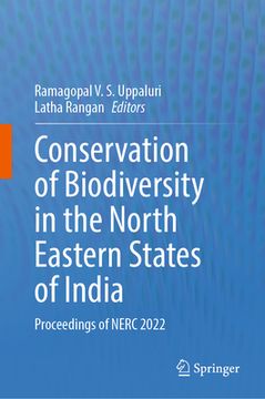portada Conservation of Biodiversity in the North Eastern States of India: Proceedings of Nerc 2022 (en Inglés)