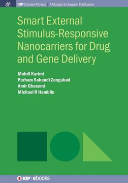 portada Smart External Stimulus-Responsive Nanocarriers for Drug and Gene Delivery (Iop Concise Physics) (en Inglés)