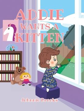 portada Addie Wants A Kitten (en Inglés)