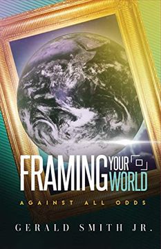 portada Framing Your World-Against all Odds 