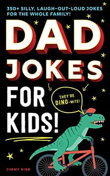 portada Dad Jokes for Kids: 350+ Silly, Laugh-Out-Loud Jokes for the Whole Family! (in English)