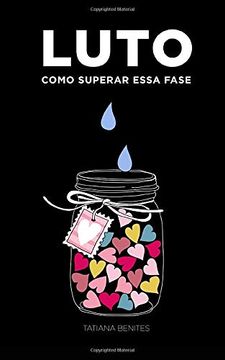 portada Luto: Como Superar Essa Fase (in Portuguese)
