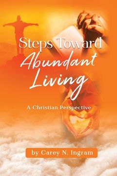 portada Steps Toward Abundant Living: A Christian Perspective