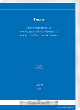 portada Thetis 26 (2021): Mannheimer Beitrage Zur Klassischen Archaologie Und Geschichte Griechenlands Und Zyperns