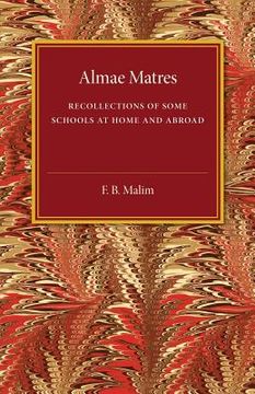 portada Almae Matres: Recollections of Some Schools at Home and Abroad (en Inglés)