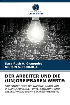 portada Der Arbeiter Und Die (Un)Greifbaren Werte (en Alemán)