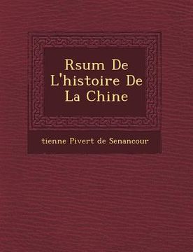 portada R Sum de L'Histoire de La Chine (en Francés)