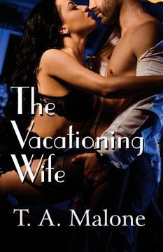 portada The Vacationing Wife (en Inglés)