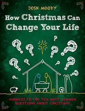 portada How Christmas can Change Your Life: Answers to the ten Most Common Questions About Christmas (en Inglés)