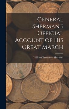 portada General Sherman's Official Account of His Great March (en Inglés)
