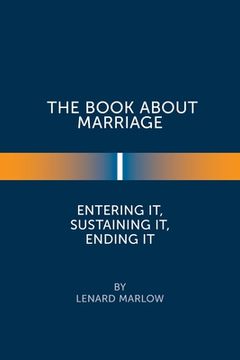 portada The Book About Marriage: Entering It, Sustaining It, Ending It (en Inglés)