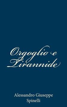 portada Orgoglio e Tirannide (en Italiano)