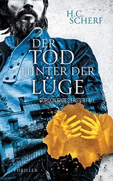 portada Der tod Hinter der Lüge: Gordon Rabes Erster Fall (Gordon Rabe (1)) (en Alemán)
