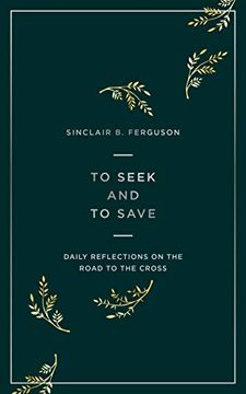 portada To Seek and to Save: Daily Reflections on the Road to the Cross 