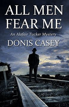 portada All Men Fear Me (Alafair Tucker Mysteries)