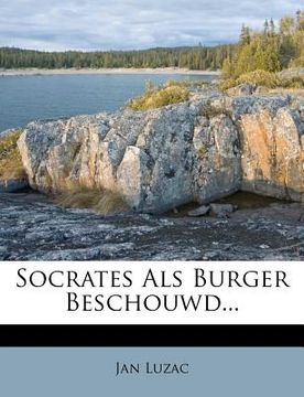 portada Socrates ALS Burger Beschouwd...