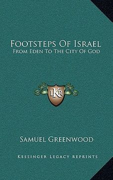 portada footsteps of israel: from eden to the city of god (en Inglés)