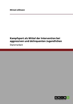 portada Kampfsport als Mittel der Intervention bei aggressiven und delinquenten Jugendlichen (German Edition)