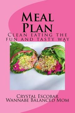 portada Meal Plan: Losing Weight the fun and tasty way (in English)