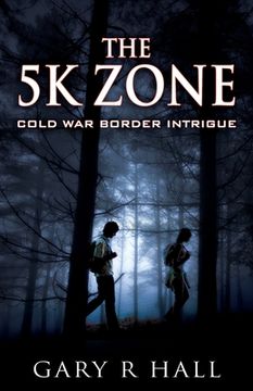 portada The 5K Zone: Cold War Border Intrigue (in English)
