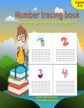 portada Number Tracing book for kindergarteners & kids ages 3-5: Numbers Writing Practice, preschool workbook practice, Learning easy for reading And writing, (in English)