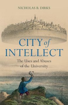portada City of Intellect: The Uses and Abuses of the University (en Inglés)