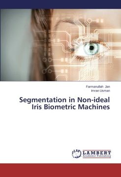 portada Segmentation in Non-ideal Iris Biometric Machines