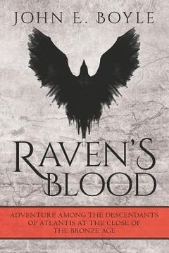 portada Raven's Blood: Adventure among the Descendants of Atlantis at the close of the Bronze Age (in English)