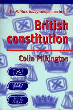 portada the politics today companion to the british constitution (en Inglés)