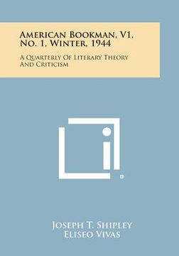 portada American Bookman, V1, No. 1, Winter, 1944: A Quarterly of Literary Theory and Criticism (en Inglés)