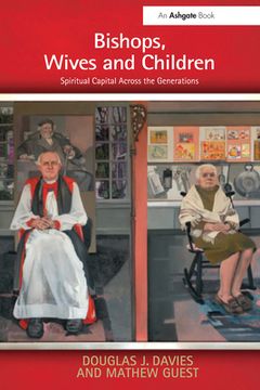 portada Bishops, Wives and Children: Spiritual Capital Across the Generations (en Inglés)