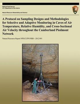 portada A Protocol on Sampling Designs and Methodologies for Selective and Adaptive Monitoring in Caves or Air Temperature, Relative Humidity, and Cross-secti (en Inglés)