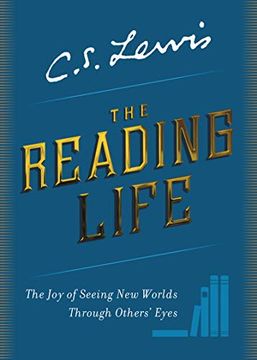 portada The Reading Life: The joy of Seeing new Worlds Through Others'Eyes (in English)