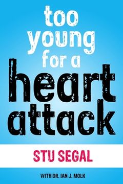 portada Too Young for a Heart Attack (en Inglés)