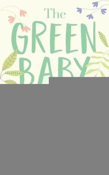 portada The Green Baby - 50 Practical Tips for Mindful Parents (in English)